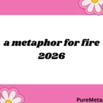 a metaphor for fire