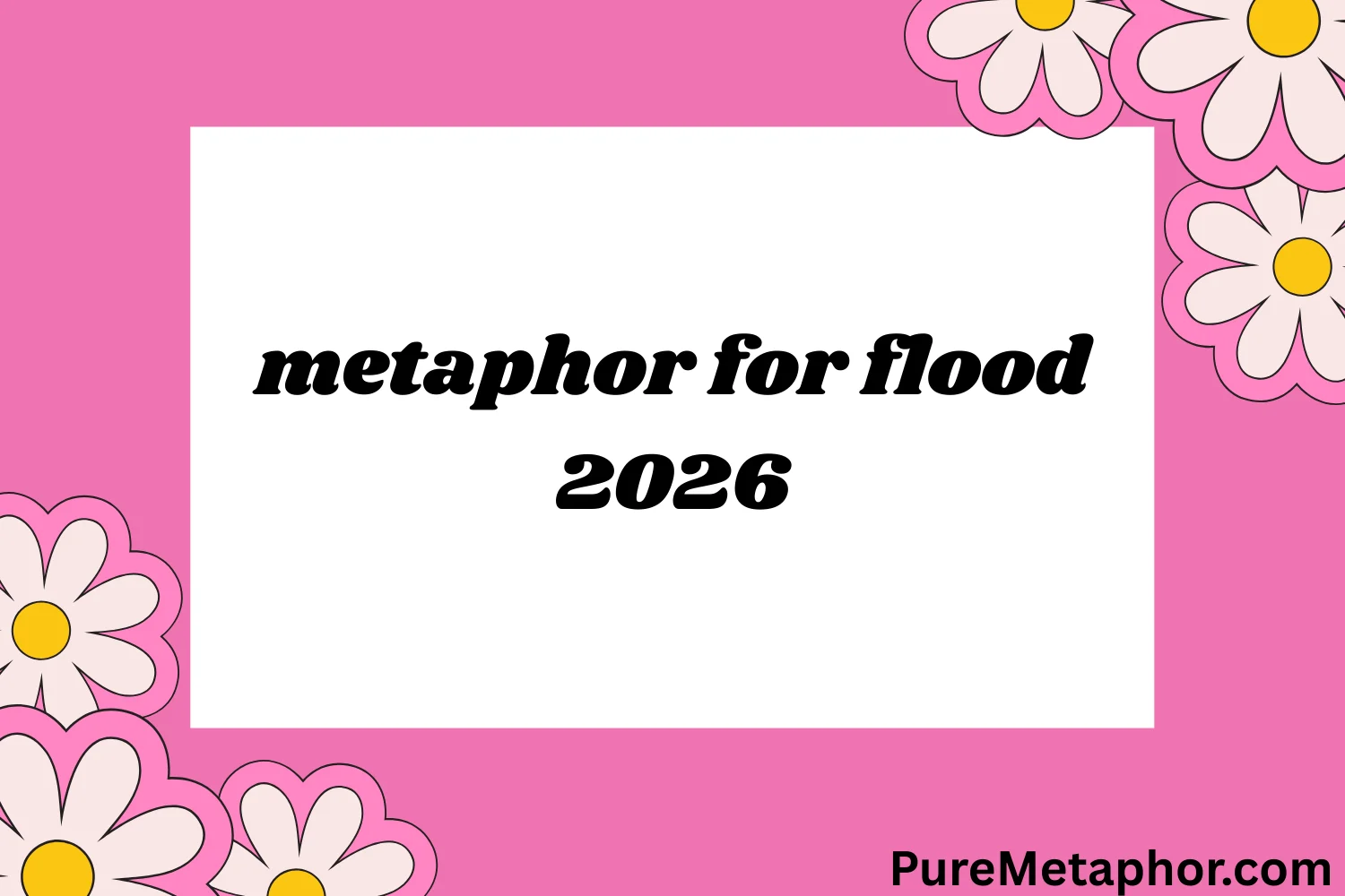 metaphor for flood