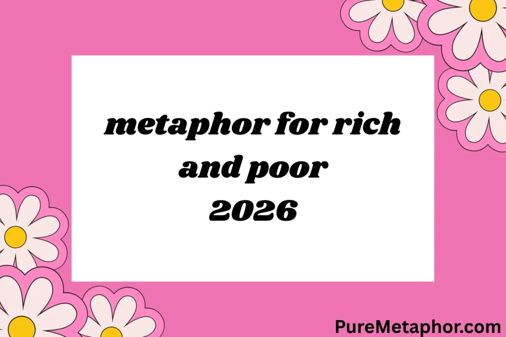 metaphor for rich and poor