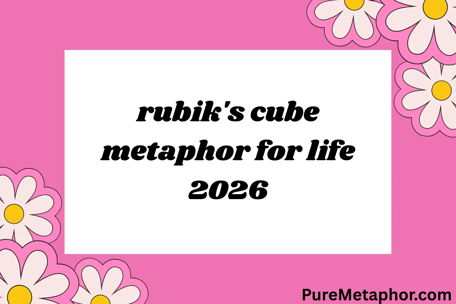 rubik's cube metaphor for life