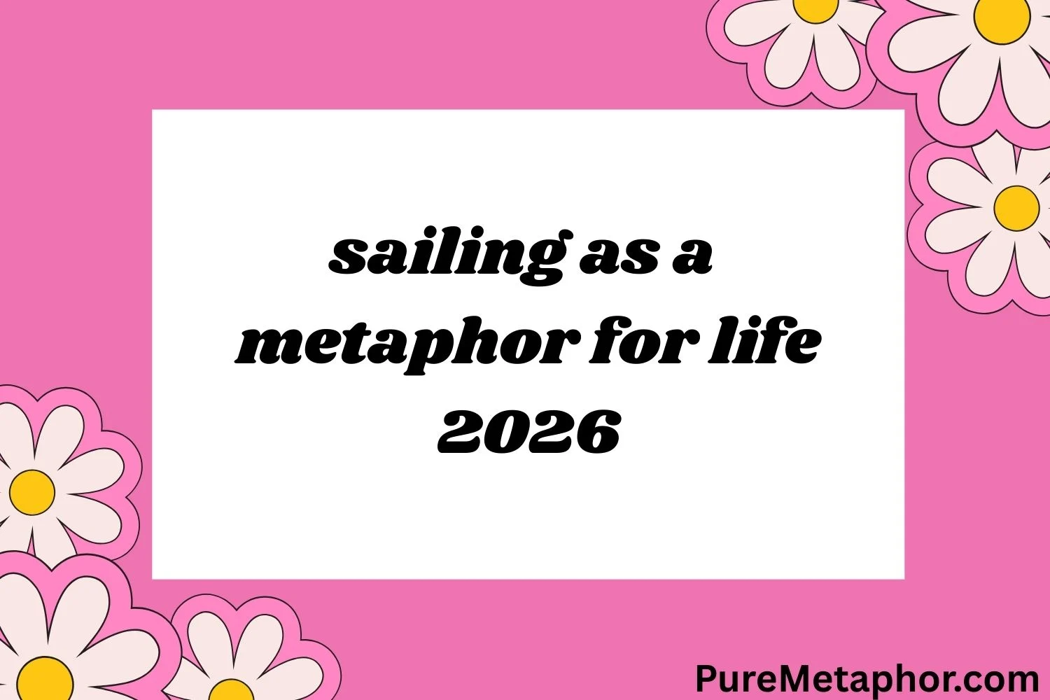 sailing as a metaphor for life