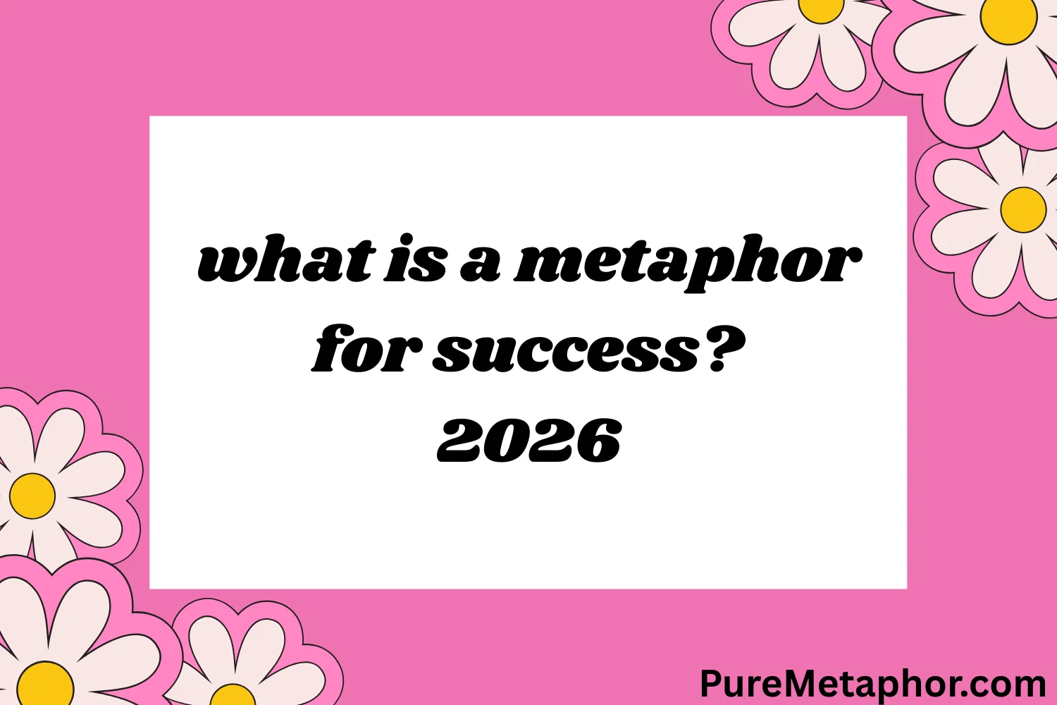 what is a metaphor for success?