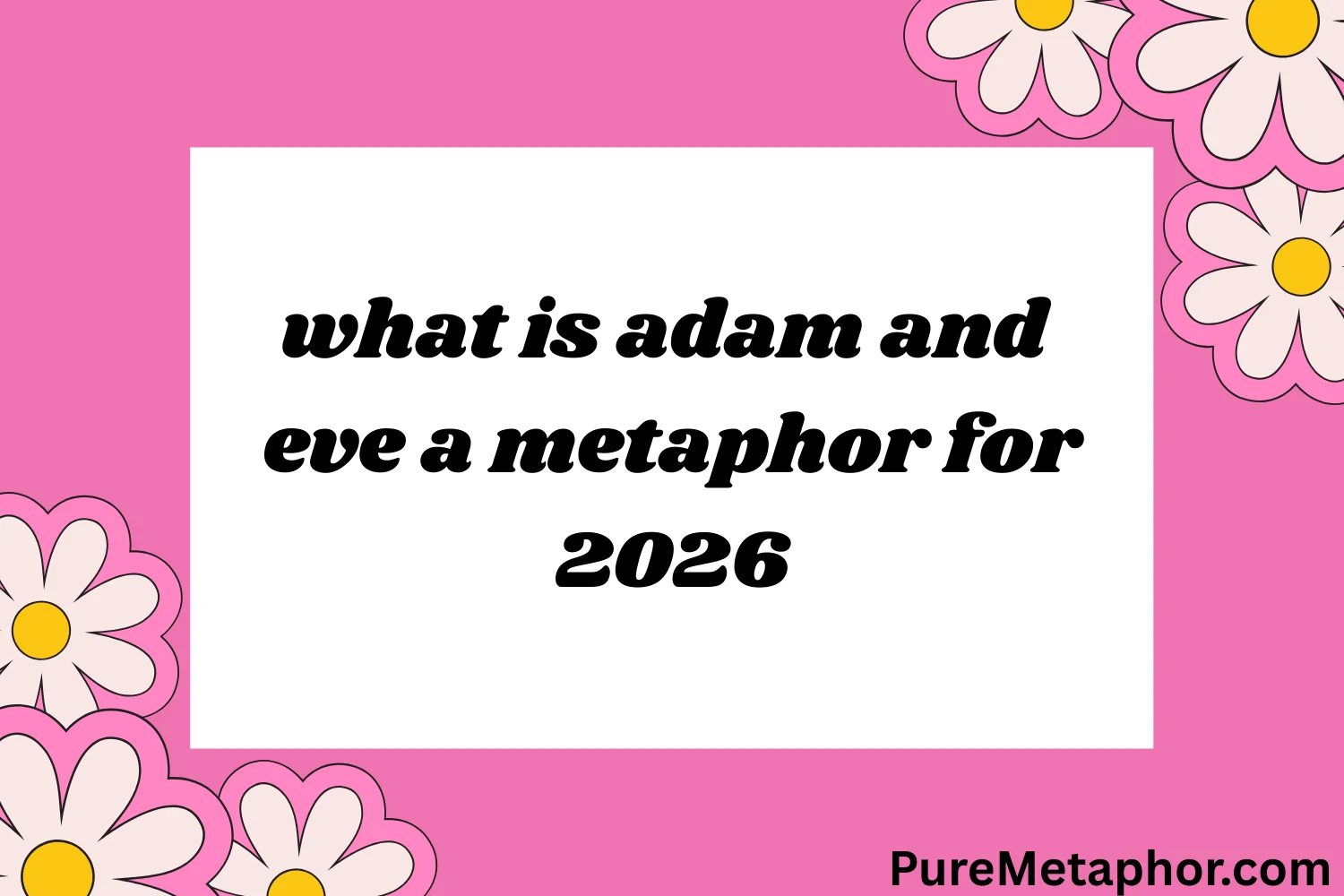 what is adam and eve a metaphor for