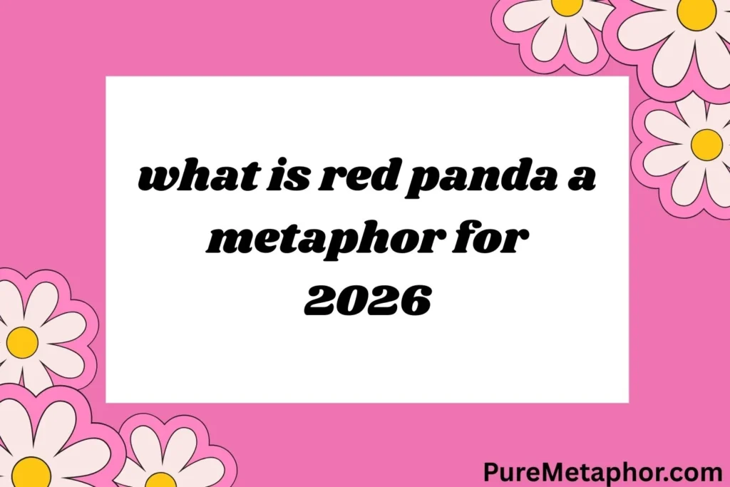 what is red panda a metaphor for