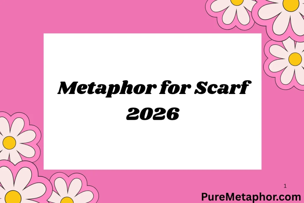 Metaphor for Scarf