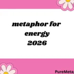 metaphor for energy