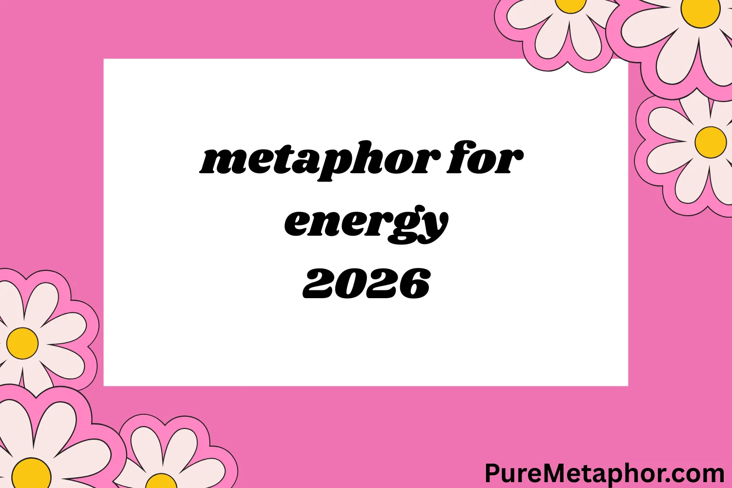 metaphor for energy