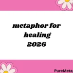 metaphor for healing