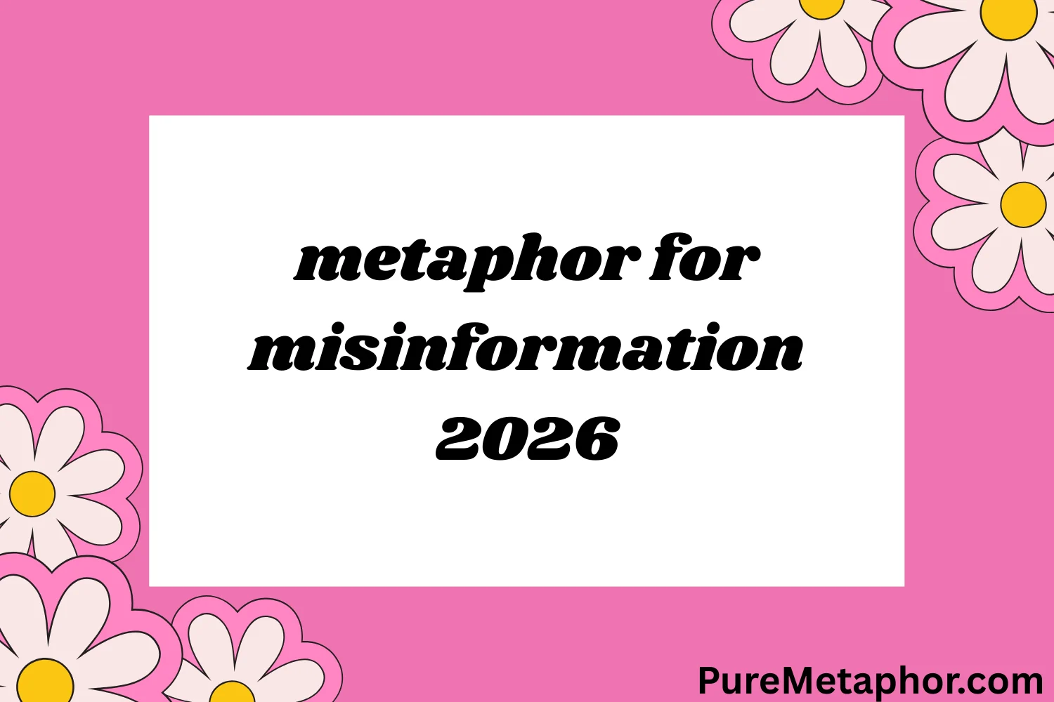 metaphor for misinformation