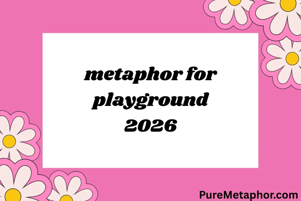metaphor for playground