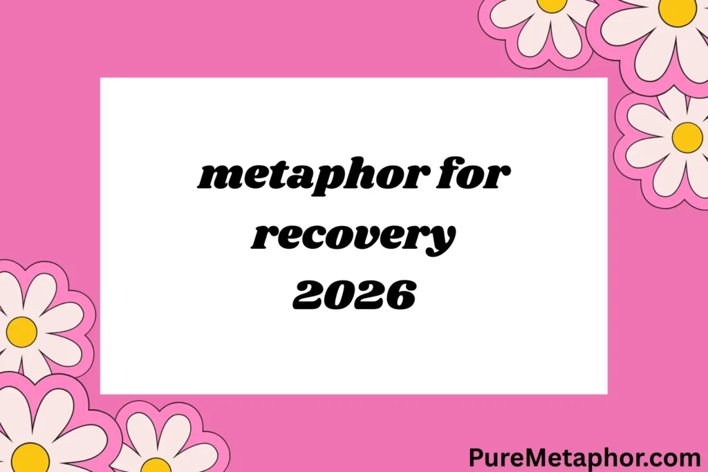 metaphor for recovery