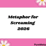 Metaphor for Screaming