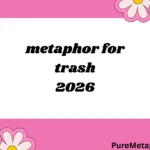 metaphor for trash