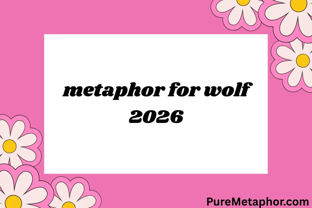 metaphor for wolf