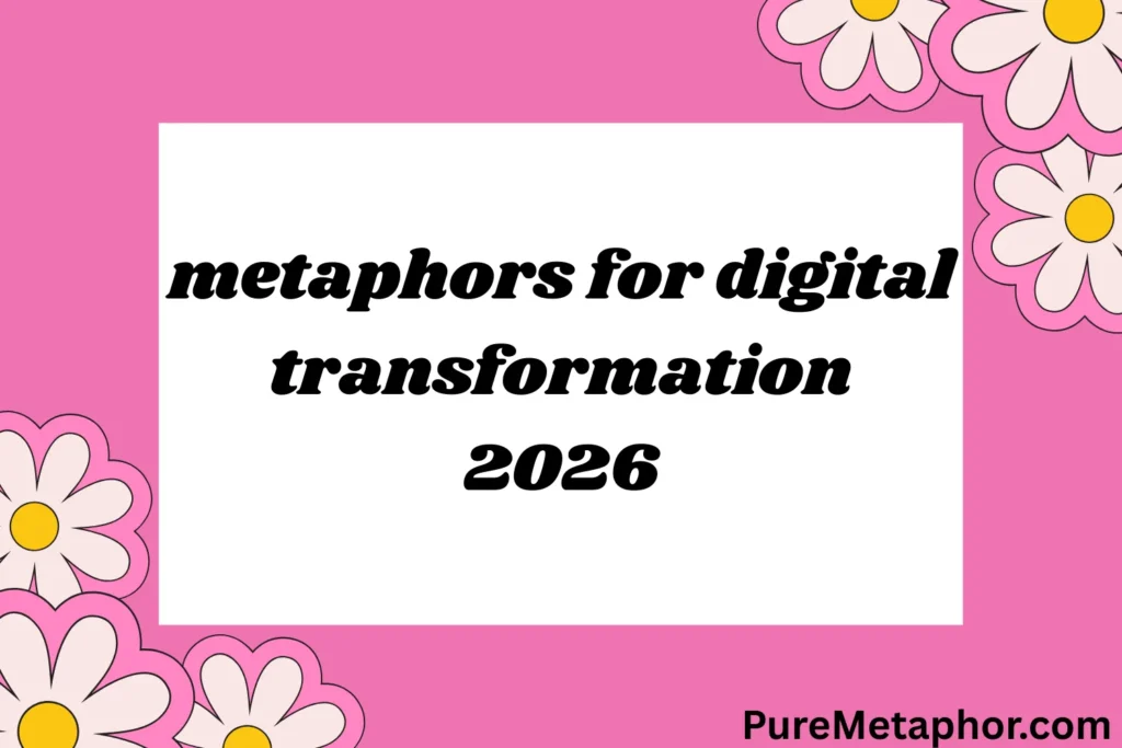 metaphors for digital transformation
