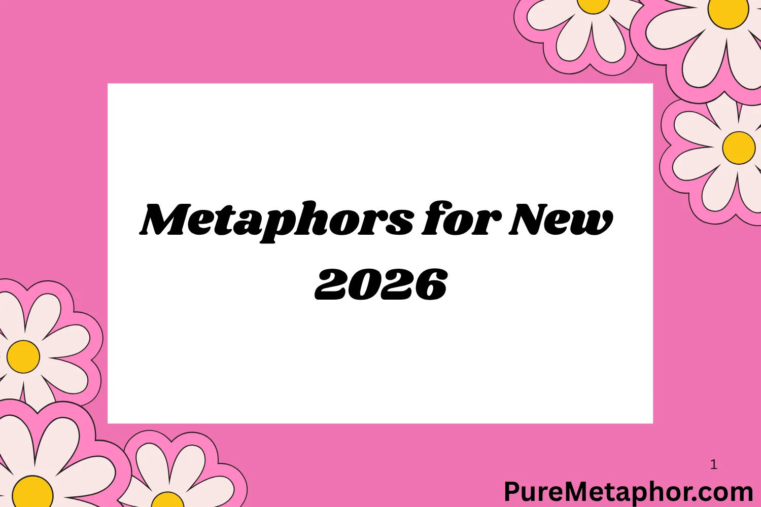 Metaphors for New
