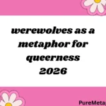 werewolves as a metaphor for queerness