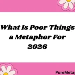 What Is Poor Things a Metaphor For
