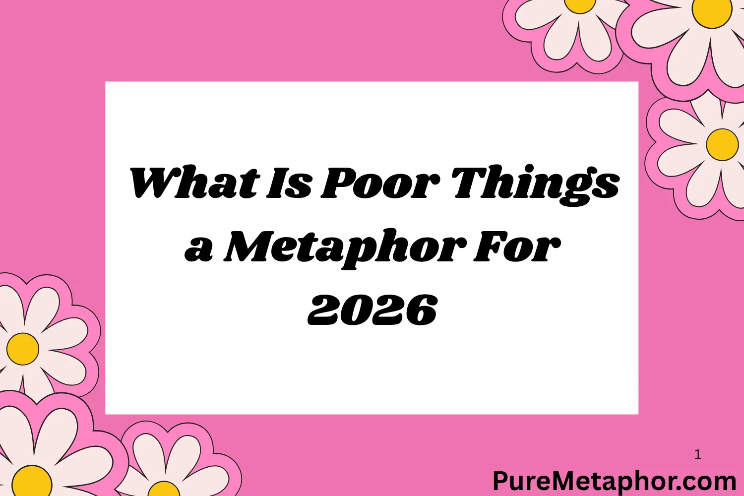 What Is Poor Things a Metaphor For