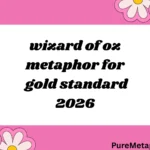 wizard of oz metaphor for gold standard