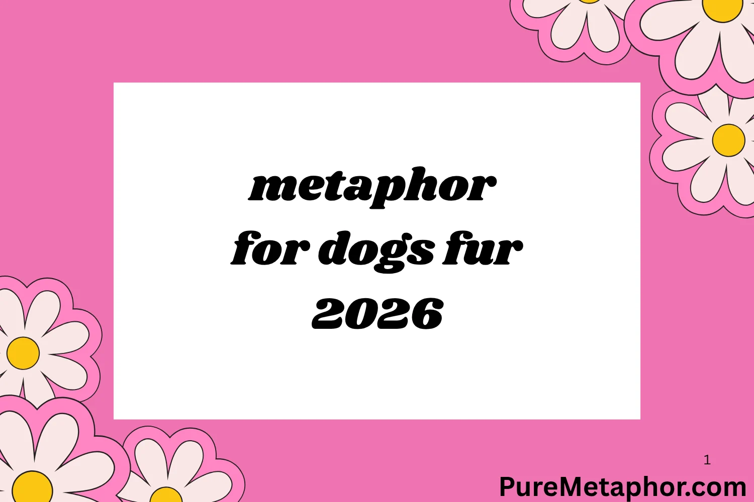 metaphor for dogs fur