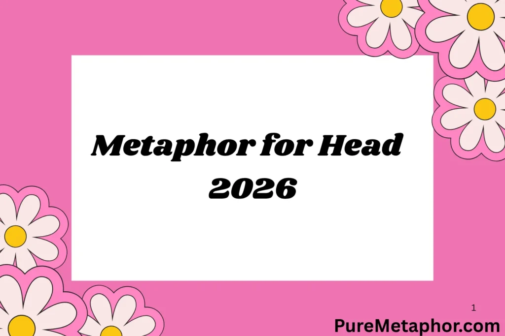 Metaphor for Head