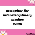 metaphor for interdisciplinary studies