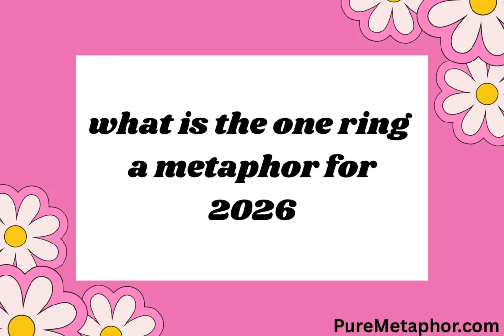what is the one ring a metaphor for