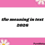 tfw meaning in text