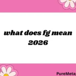 what does fg mean