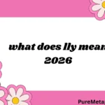 what does lly mean