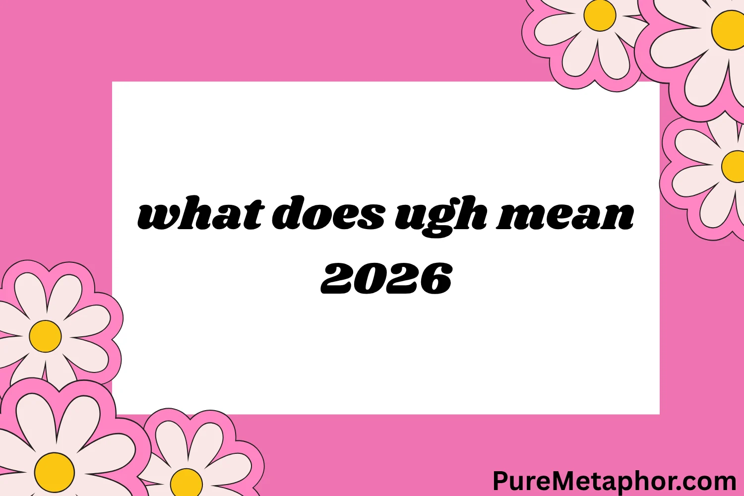 what does ugh mean