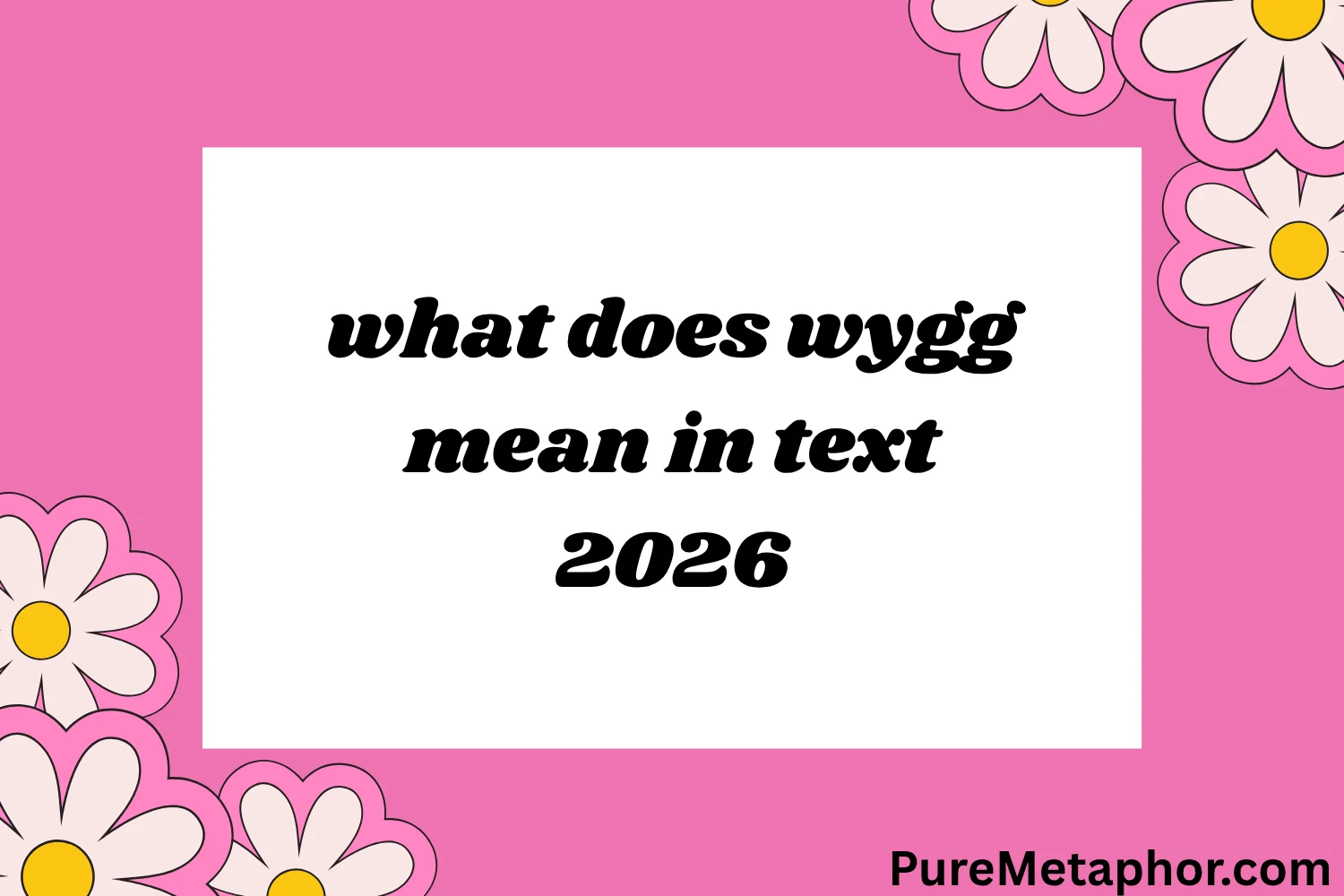 what does wygg mean in text